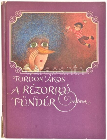Tordon Ákos: A rézorrú tündér. Gaál Éva rajzaival. Bp., 1983, Móra. Kiadói kartonált papírkötésben. A szerző által DEDIKÁLT példány! Kissé sérült gerinccel.