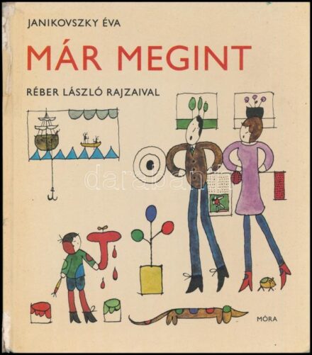 Janikovszky Éva: Már megint. Réber László rajzaival. Bp., 1978, Szépirodalmi Könyvkiadó. Első kiadás. Kiadói kartonált papírkötésben, ragasztott gerinccel. A szerző által DEDIKÁLT példány!