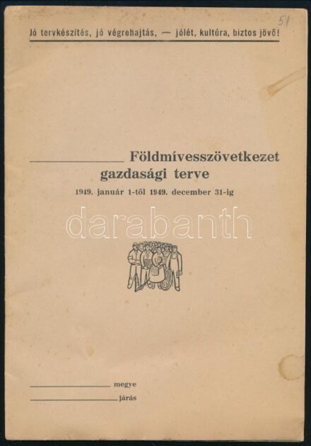 1949 Földmívesszövetkezet gazdasági terve 1949. jan 1-től 1949. dec. 31-ig. Bp., Gloub-ny., kitöltetlen, régi bélyegzésekkel, foltos borítóval.