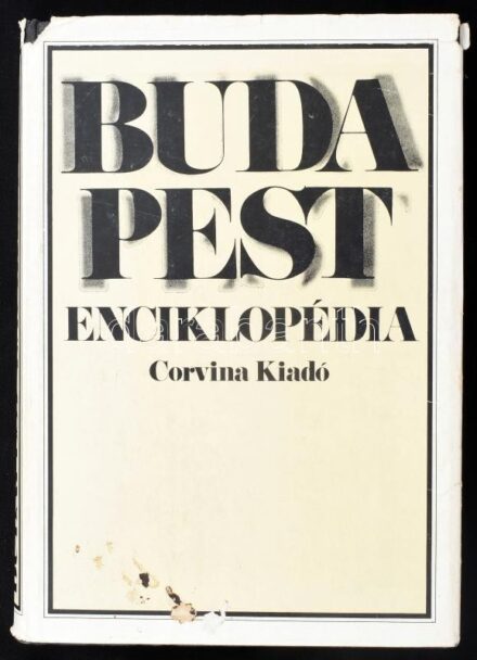 Budapest Enciklopédia. Főszerk.: Tóth Endréné. Bp., 1982, Corvina. Kiadói egészvászon-kötés, kiadói foltos, kissé szakadt papír védőborítóban