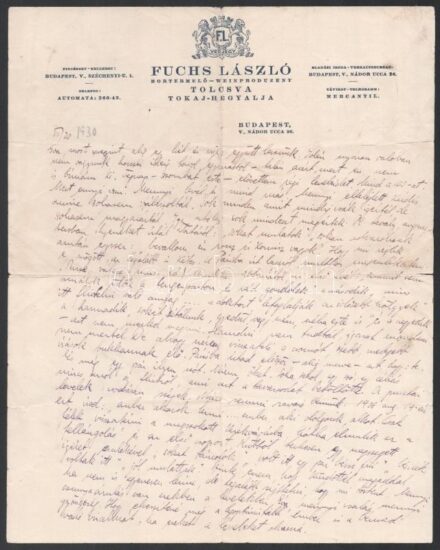 1930 Fuch László bortermelő, Tolcsva, Tokaj-hegyalja fejléces levélpapírjára írt, személyes hangvételű levél, kisebb szakadásokkal