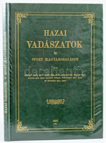 Andrásy Manó-Orczy Béla et al.: Hazai vadászatok és sport Magyarországon. Somorja, 2006, Méry Ratio Kiadó. Az 1857-ben Geibel Ármin által kiadott mű első hasonmás kiadása. Megjelent 2000 példányban. Kiadói aranyozott