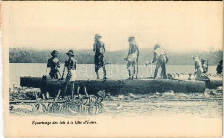 Équarissage des bois a la Cote d'Ivoire / African folklore, Squaring of timber in Ivory Coast (from postcard booklet) (EK)