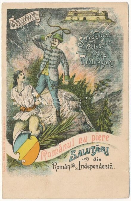 Romanul nu piere. Salutari din Romania Independenta - Szegedin, Colosvar, Vácz, Temesvár. Storck & Müller / Román függetlenségi propaganda / Romanian independence propaganda (kis szakadás / small tear)