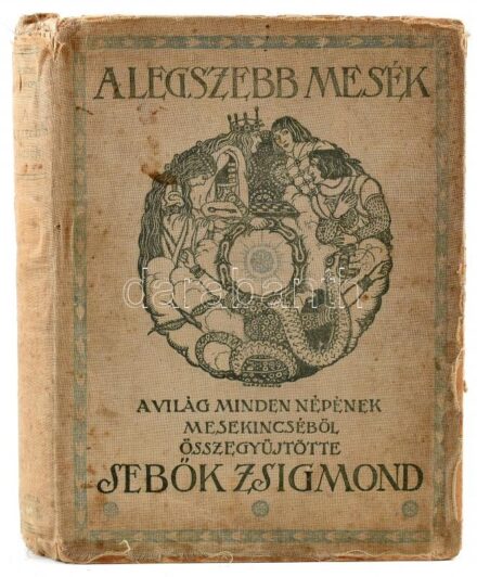 A legszebb mesék a világ minden népének mesekincséből. Összegyűjtötte: Sebők Zsigmond. Bp., [1913], Lampel R. (Wodianer F. és Fiai). Egészoldalas, színes litográfiákkal illusztrálva. A borító Gara Arnold munkája. Kiadói
