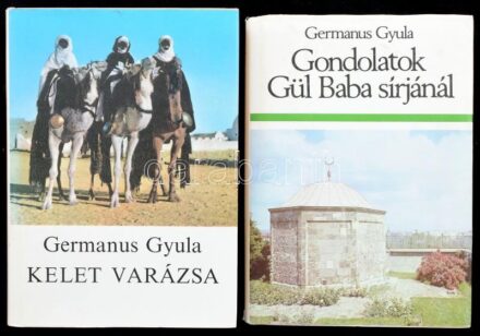 Germanus Gyula 2 műve: Kelet varázsa. Bp., 1984, Magvető Könyvkiadó. Kiadói egészvászon-kötés, kiadói papír védőborítóban; Gondolatok Gül Baba sírjánál. Művelődéstörténeti tanulmányok. Vál., szerk. és az