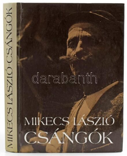 Mikecs László: Csángók. Bólyai Könyvek. Bp.,1989, Optimum. 5 db térkép melléklettel. Reprint kiadás. Kiadói kartonált papírkötés.