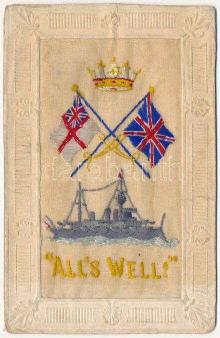 'All's Well!' British Navy art postcard, battleship, naval flag, silk embroidery. Raphael Tuck & Sons' 'Broderie d'Art' Series No. 406. (fa)