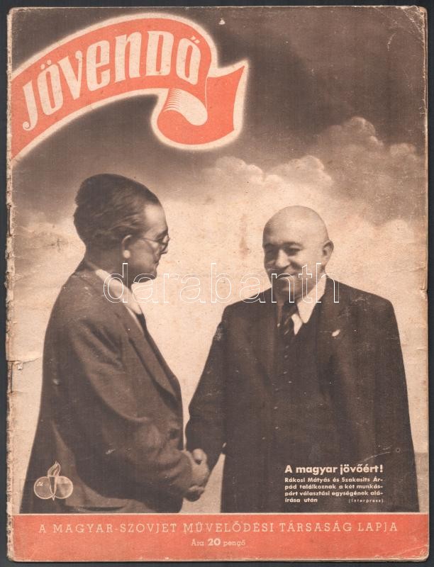 1945 Jövendő I. évf. 3., 12.,17 sz. + 1952 Béke és Szabadság képes hetilap. III. évf. 10. sz. Kopottak, közte szakadt, sérült.