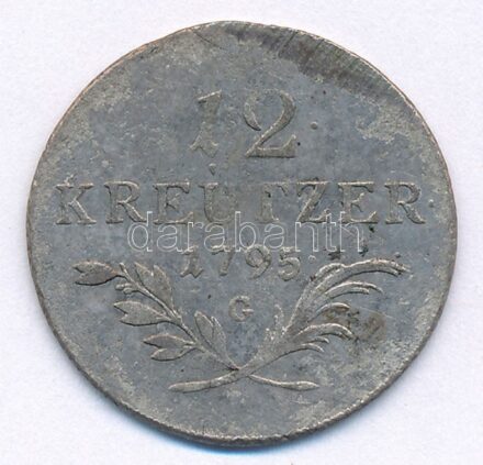 1795G 12kr Ag 'Ferenc' (4,62g) T:2- lapkahiba, patina Hungary 1795G 12 Kreuzer Ag 'Francis' (4,62g) C:VF planchet error, patina Huszár: 2011., Unger III.: 1394.c