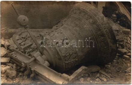 Sabac, Szabács, Schabatz; Első világháborúban ledöntött templom harangja / church bell after the WWI. photo