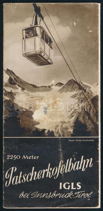 1957 Patscherkofelbahn Igls bei Innsbruck, Tirol, német nyelvű, képes turisztikai ismertető prospektus, kihajtható, színes panorámaképpel, 79x21 cm