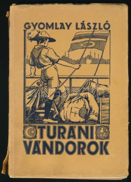 Gyomlay László:Turáni vándorok. Bp., [1931], Eggenberger (Hollósy-ny.), 117 p. + 14 t. Fekete-fehér fotókkal illusztrálva. Kiadói illusztrált papírkötés, sérült borítóval, szétváló fűzéssel, az utolsó lapok kijárnak. A
