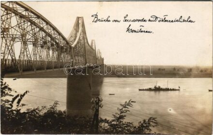 Csernavoda, Cernavoda (Constanta); Brücke mit österreichischen Monitoren. K.u.K. Kriegsmarine Donauflottille / vasúti híd és osztrák-magyar haditengerészet monitorja. Dunaflottilla / Austro-Hungarian Navy Danube river guard monitor. photo