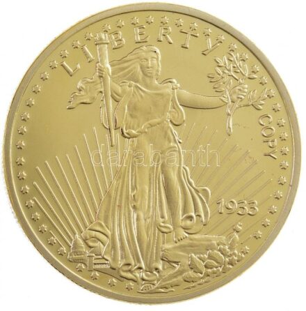 Amerikai Egyesült Államok DN aranyozott emlékérem az 1933-as 20D alapján, 'COPY' jelzéssel (40mm) T:PP USA ND gilt commemorative medallion based on the 1933. 20 Dollars with 'COPY' mark (40mm) C:PP