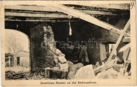 1917 Zerstörtes Kloster an der Südwestfront / WWI Austro-Hungarian K.u.K. military, destroyed monastery + 'Lt. Alex v. Kolosváry Borcsa K.u.K. Feldpost No. 3.' (EK)
