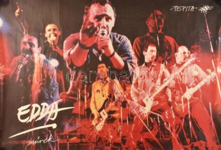 1980 Hegedüs György (1954-) - Pálfi György (?-): Edda Művek magyar rock együttes plakátja, (Pataky Attila 'Attis', Slamovits István 'Slamo', Zselencz László 'Zsöci', Barta Alfonz 'Talfi', Csapó György 'Buksi'), fotó: Hegedüs György,