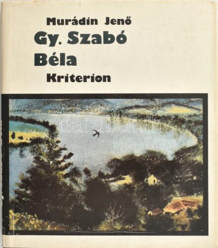 Murádin Jenő: Gy. Szabó Béla. Bukarest, 1980, Kriterion. A művész munkáinak reprodukcióival illusztrált. Kiadói egészvászon-kötésben, kiadói papír védőborítóban