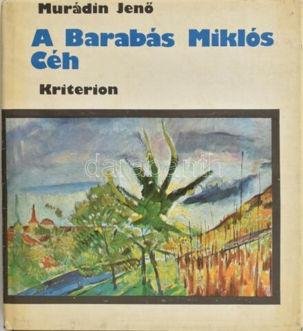 Murádin Jenő: A Barabás Miklós Céh. Bukarest, 1978, Kriterion. Fekete-fehér és színes képekkel illusztrált. Kiadói egészvászon-kötésben, kiadói papír védőborítóban