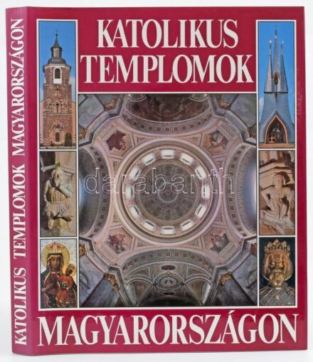 Dercsényi Balázs - Hegyi Gábor - Marosi Ernő - Török József: Katolikus templomok Magyarországon. Dr. Seregély István egri érsek előszavával. Bp., 1991, Hegyi és Társa Kiadó. Gazdag képanyaggal illusztrált. Kiadói aranyozott