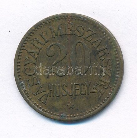 1884-1920. 'Vasgyári Mészárszék húsjegy' sárgaréz bárca 20f értékben T:2