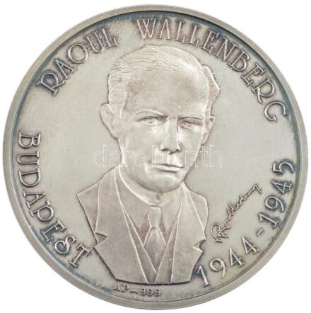 Bognár György (1944-) DN 'Raoul Wallenberg - Budapest 1944-1945' jelzett Ag emlékérem (31,32g/0.999/42,5mm) T:PP patina