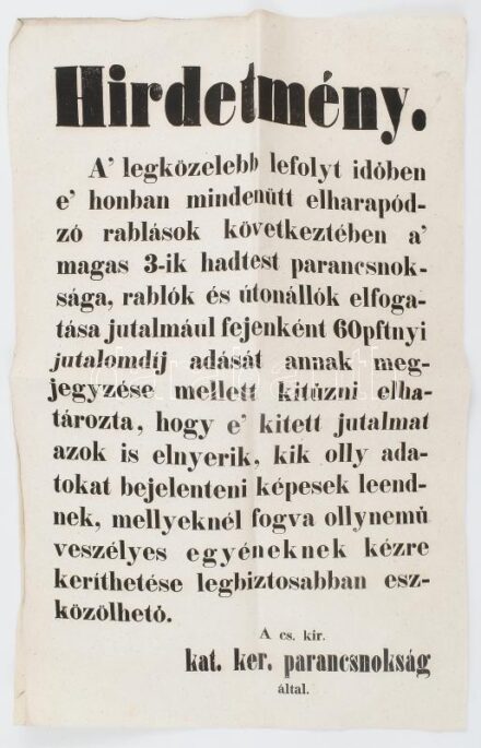 cca 1850 Rablók elfogásáért jutalmat ajánló hirdetmény 26x40 cm
