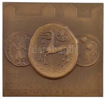 Drahomír Zobek (1952-) '50. Vyrocie organizovanej numizmaticky v Bratislave' bronz emlékérem (70x64mm) T:1-