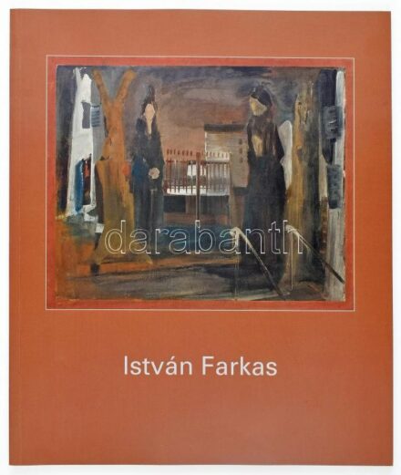 István Farkas. (1887-1944) retrospective exhibiton. Bp.,2005, Budapesti Történeti Múzeum. Gazdag képanyaggal, a művész munkáinak reprodukcióival illusztrált. Angol nyelven. Kiadói papírkötés. Farkas István (1887-1944)