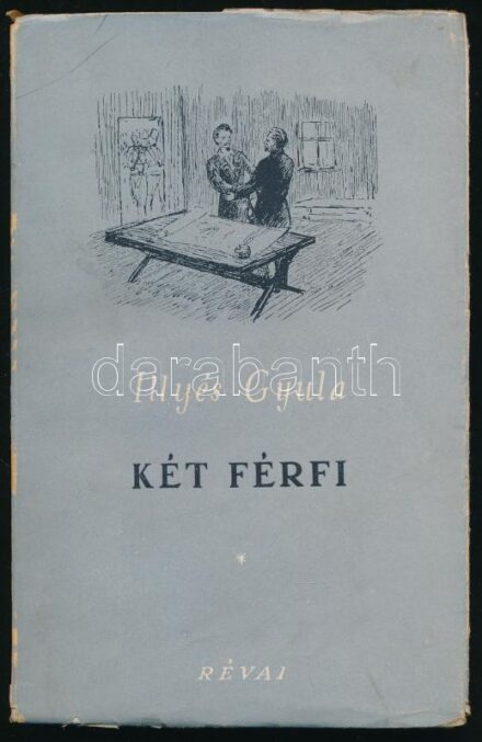 Illyés Gyula: Két férfi. Bp., 1950, Révai, 172 p. Első kiadás. Kiadói papírkötés, kissé sérült borítóval.