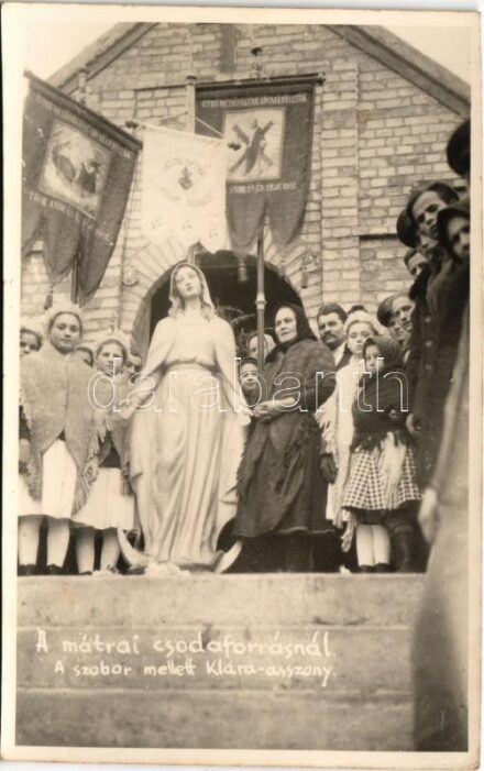 Mátra, Mária csodaforrásnál, a szobor mellett Klára asszony. photo (non PC)