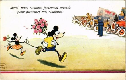 Merci, nous sommes justement pressés pour présenter nos souhaits! / Mickey Mouse in a hurry, policeman, automobiles. WSSB 4379. s: John Wills (EK)