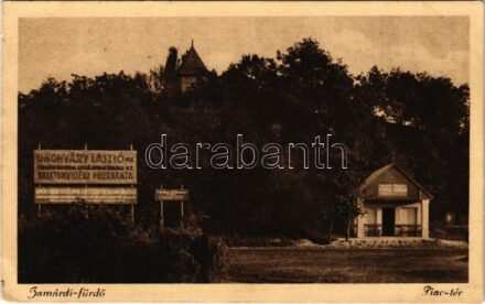1926 Zamárdi-fürdő, Piac tér, Unghváry László-féle czeglédi faiskola, szőlő és borgazdasági rt. balatonvidéki főlerakata, telepigazgatóság. Friedmann József kiadása (EK)