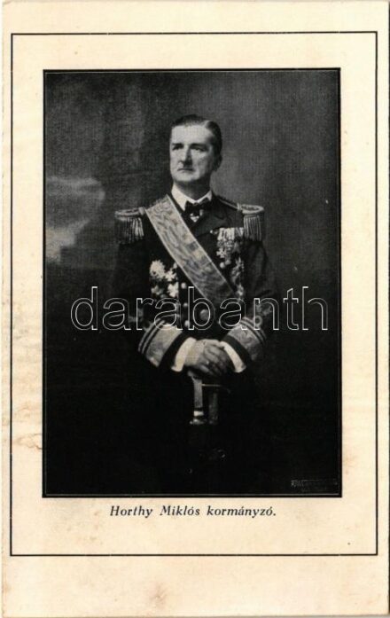 Vitéz Nagybányai Horthy Miklós. Vitéz Szénásy (r)