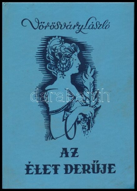 Vörösváry László: Az élet derűje. Bp., 1988, a szerző kiadása. Gózon Lajos illusztrációival. Kiadói nylon-kötés, kissé foltos lapélekkel. A szerző által aláírt példány.