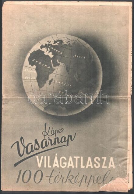 cca 1940 Képes Vasárnap Világatlasza, szakadozott, sérült állapotban