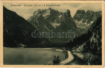 1911 Ampezzotal, Valle d'Ampezzo (Südtirol); Dürrensee u. d. Ampezzostrasse / Lago di Landro / lake, road (EK)