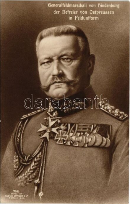 Generalfeldmarschall v. Hindenburg der Befreier von Ostpreussen in Felduniform / WWI German military, Field Marshal Hindenburg.
