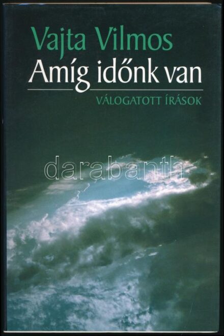 Vajta Vilmos: Amíg időnk van. Válogatott írások. Szerk.: Fabiny Tibor. Basel-Bp., 1998, Európai Protestáns Magyar Szabadegyetem. Kiadói papírkötés, kiadói papír védőborítóban, jó állapotban.