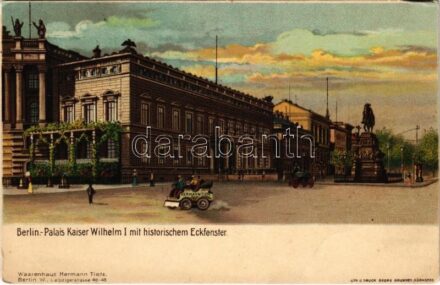 Berlin, Palais Kaiser Wilhelm I mit historischen Eckfenster. Waarenhaus Hermann Tietz. Lith. u. Druck Georg Brunner litho (EK)