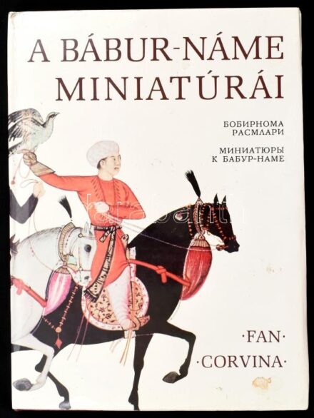 A Bábur-Náme miniatúrái. Az előszót írta és a képket vál.: Hamid Szulejmán. Ford.: Egyed Edit. Taskent-Bp., 1979, Fan-Corvina. Gazdag képanyaggal illusztrálva. Kiadói egészvászon-kötés, kissé foltos kiadói papír