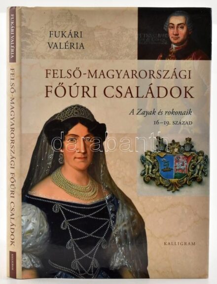 Fukári Valéria: Felső-magyarországi főúri családok. A Zayak és rokonaik. 16-19. század. Pozsony, 2008, Kalligram. Gazdag képanyaggal illusztrálva. Kiadói kartonált papírkötés, kiadói papír védőborítóban, jó állapotban.