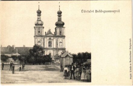 Boldogasszony, Fertőboldogasszony, Frauenkirchen; Wallfahrtskirche / Boldogasszony búcsújáró templom. Rechnitzer Zsigmond kiadása / pilgrimage church