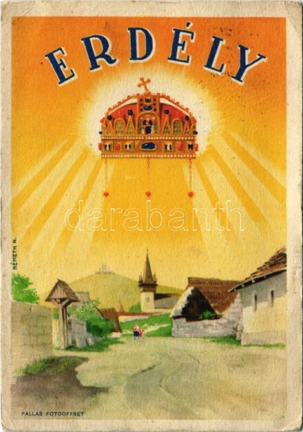 Erdélyi részek visszacsatolásának emlékére. Megjöttünk testvérek! Hozzuk a szívünket, de ha kell, Erdélyért adjuk a vérünket! / entry of the Hungarian troops to Transylvania, irredenta propaganda s: Németh N. (Rb)
