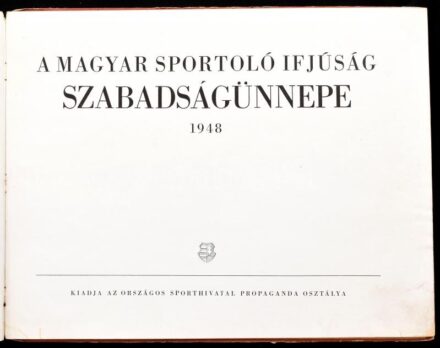 A magyar sportoló ifjúság szabadságünnepe 1948. Bp., 1948, Országos Sporthivatal Propaganda Osztálya. Album fekete-fehér fotókkal. Kiadói harántalakú kartonált papírkötés, sérült, foltos borítóval, hiányos gerinccel, kissé
