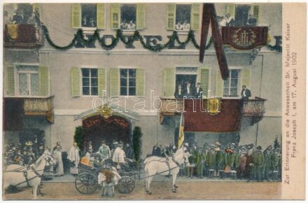 1902 Bad Aussee, Zur Erinnerung an die Anwesenheit Sr. Majestät Kaiser Franz Joseph I. am 17. August. Ausseer Kaisertag / Festival chariot with Franz Joseph in front of the hotel. A. Hackinger's Rechnung on the backside, advertisement (EK)