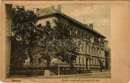 Brassó, Kronstadt, Brasov; Scoala superioara de comert de stat / Állami kereskedelmi iskola / trade school (EK)