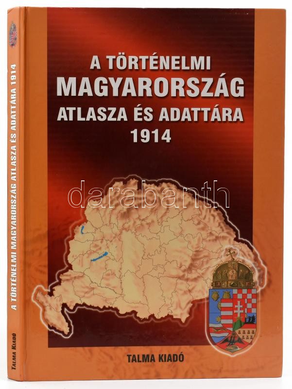 Zentai László (szerk.): A történelmi Magyarország atlasza és adattára. Pécs, 2001, Talma. A 'Magyarország közigazgatási atlasza 1914' c. munka második, bővített és javított kiadása. Kiadói kartonált papírkötés, borító