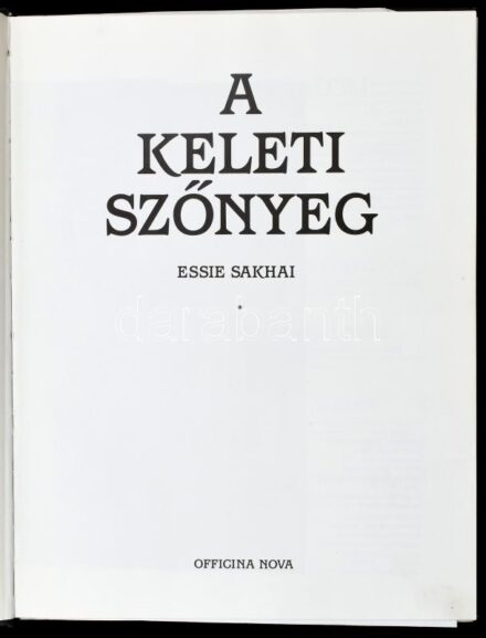 Essie Sakhai: A keleti szőnyeg. Ford.: Palotai Klára. Bp., 1992, Officina Nova. Színes fotókkal gazdagon illusztrálva. Kiadói egészvászon-kötés, egy lap kijár.