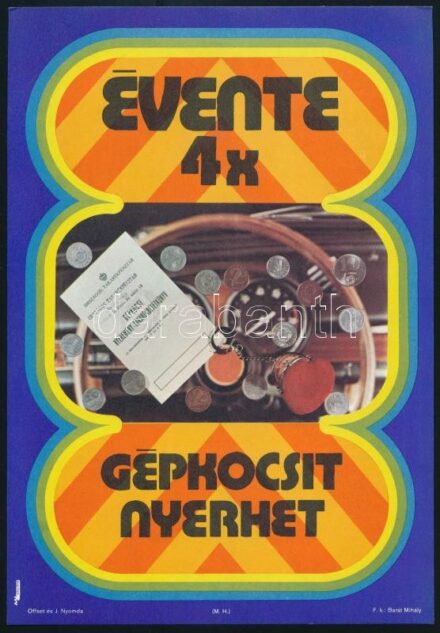 cca 1970-1980 'Évente 4x gépkocsit nyerhet', Országos Takarékpénztár kisplakát, villamosplakát, ofszet, 23,5x16,5 cm